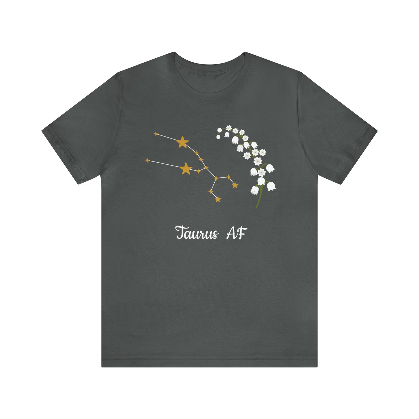 Taurus Stars & Flowers AF T-Shirt | Fun Taurus T-Shirt | Zodiac T-Shirt | Zodiac Sign Shirt | Astrology | Star Sign | Unisex Jersey Short Sleeve Tee