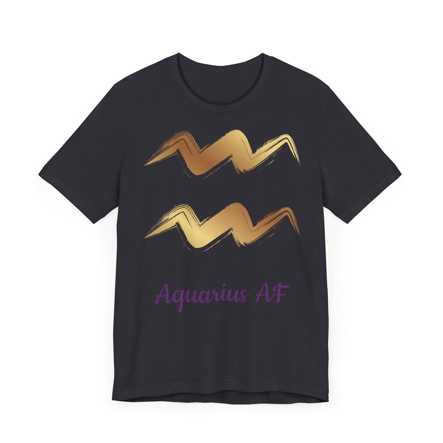 Aquarius AF T-Shirt | Fun Aquarius T-Shirt | Zodiac T-Shirt | Aquarius | Horoscope Shirt | Astrology | Star Sign | Unisex Jersey Short Sleeve Tee