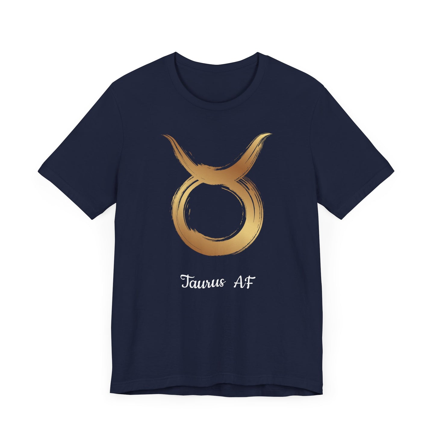 Taurus AF Symbol T-Shirt | Fun Taurus T-Shirt | Zodiac T-Shirt | Zodiac Sign Shirt | Astrology | Star Sign | Unisex Jersey Short Sleeve Tee