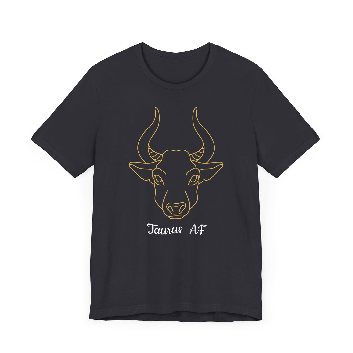 Taurus AF T-Shirt Bull | Fun Taurus T-Shirt | Zodiac T-Shirt | Zodiac Sign Shirt | Astrology | Star Sign | Unisex Jersey Short Sleeve Tee