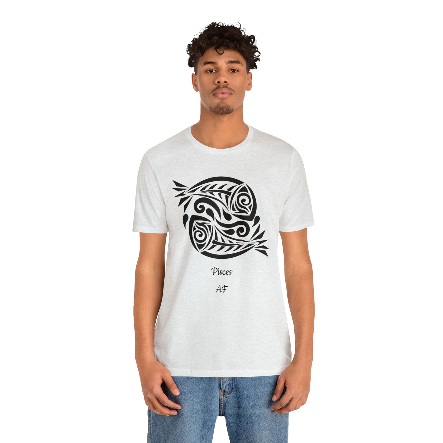 Pisces AF T-Shirt | Fun Pisces T-Shirt | Zodiac T-Shirt | Zodiac Sign Shirt | Astrology | Star Sign | Unisex Jersey Short Sleeve Tee