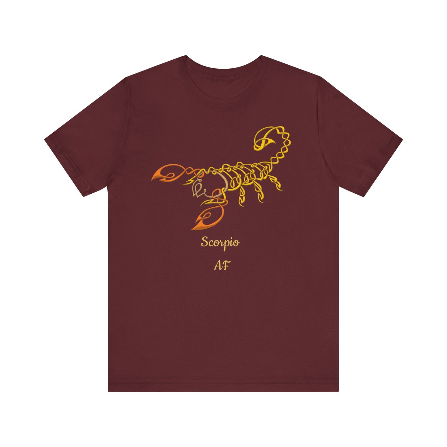 Scorpio AF Scorpion T-Shirt | Fun Scorpio T-Shirt | Zodiac T-Shirt | Zodiac Sign Shirt | Astrology | Star Sign | Unisex Jersey Short Sleeve Tee