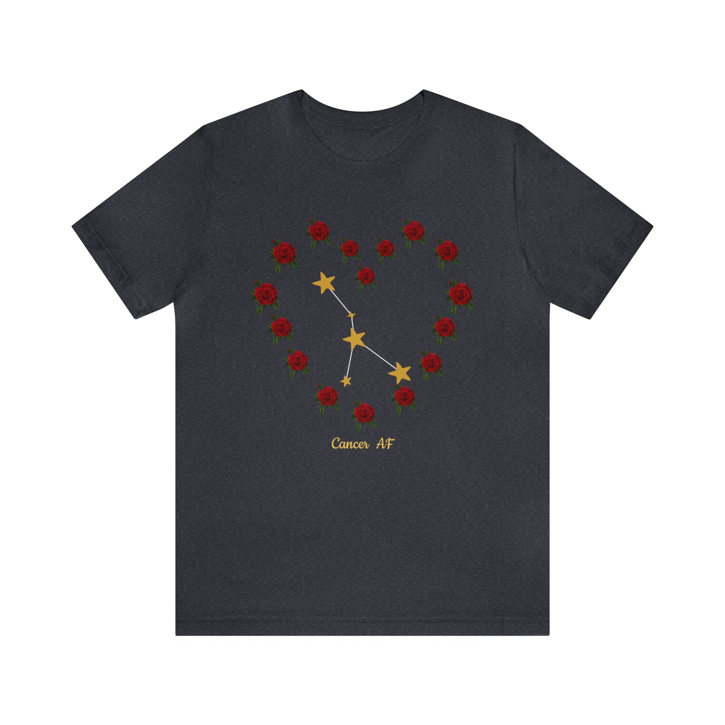Cancer AF Rose T-Shirt | Fun Cancer T-Shirt | Zodiac T-Shirt | Zodiac Sign Shirt | Astrology | Star Sign | Unisex Jersey Short Sleeve Tee