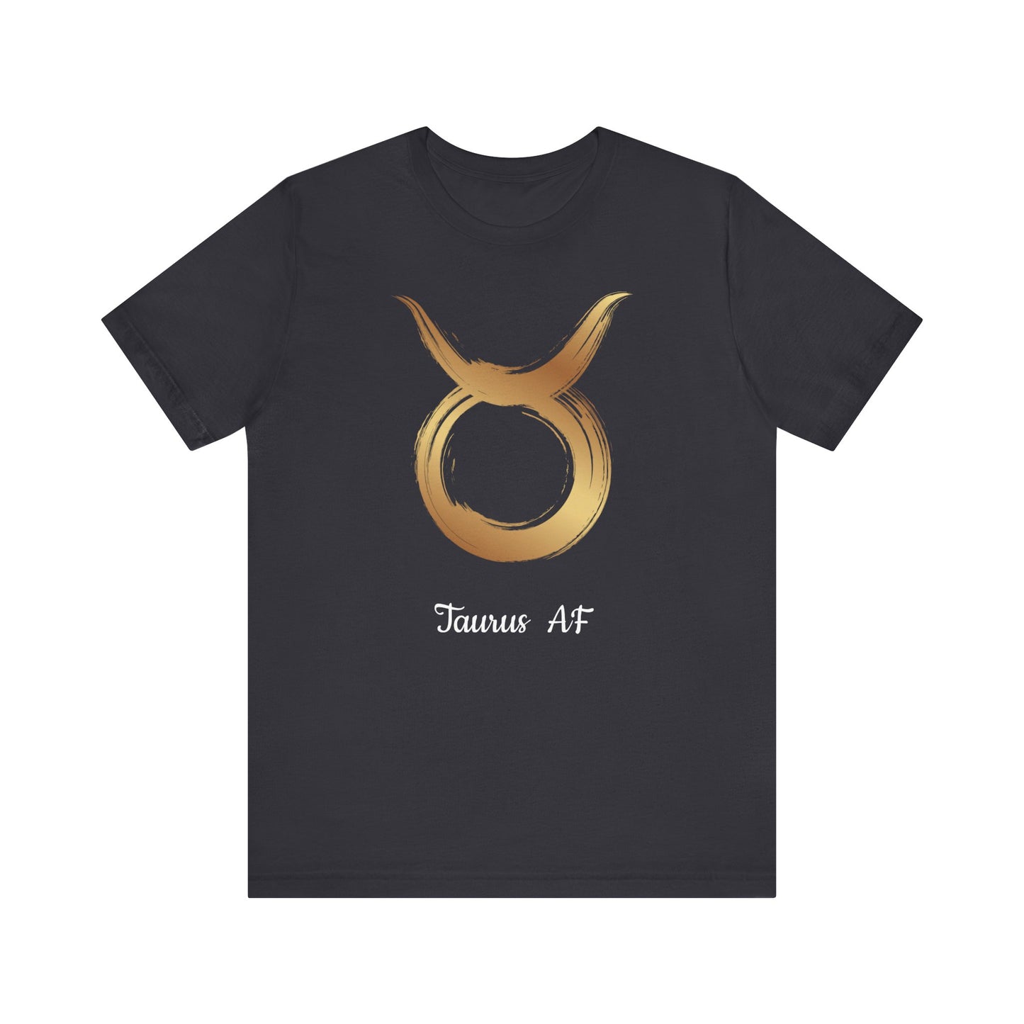 Taurus AF Symbol T-Shirt | Fun Taurus T-Shirt | Zodiac T-Shirt | Zodiac Sign Shirt | Astrology | Star Sign | Unisex Jersey Short Sleeve Tee