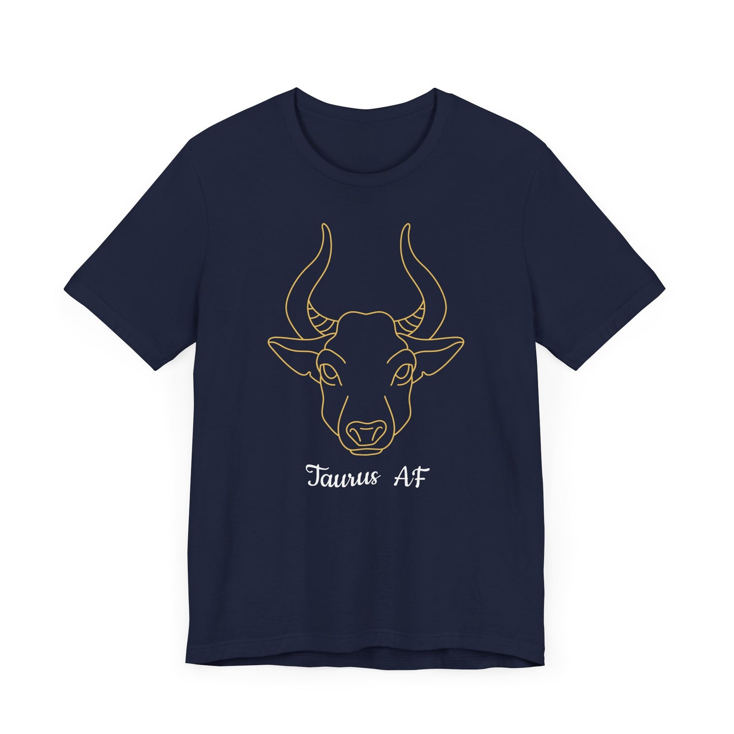 Taurus AF T-Shirt Bull | Fun Taurus T-Shirt | Zodiac T-Shirt | Zodiac Sign Shirt | Astrology | Star Sign | Unisex Jersey Short Sleeve Tee