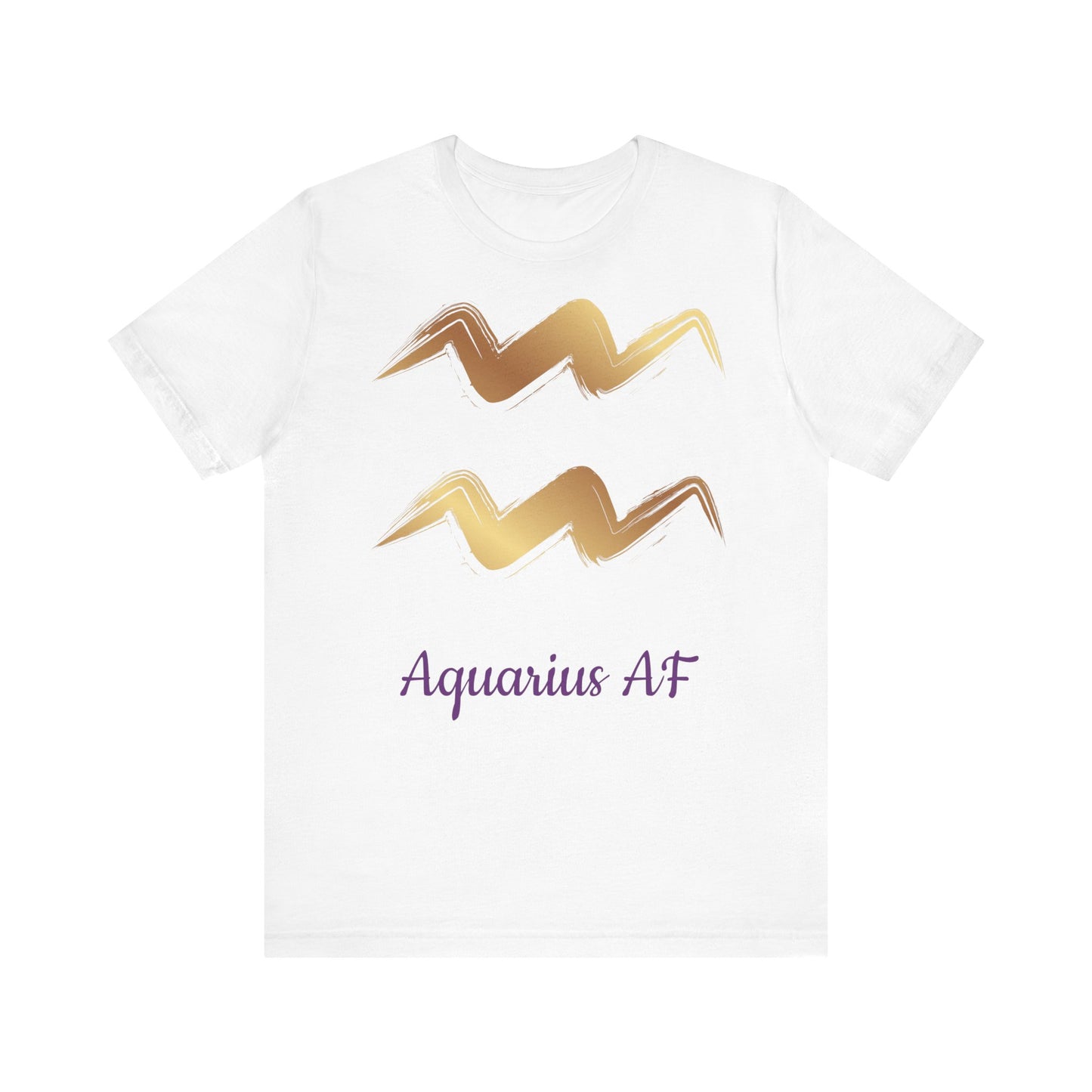 Aquarius AF T-Shirt | Fun Aquarius T-Shirt | Zodiac T-Shirt | Aquarius | Horoscope Shirt | Astrology | Star Sign | Unisex Jersey Short Sleeve Tee