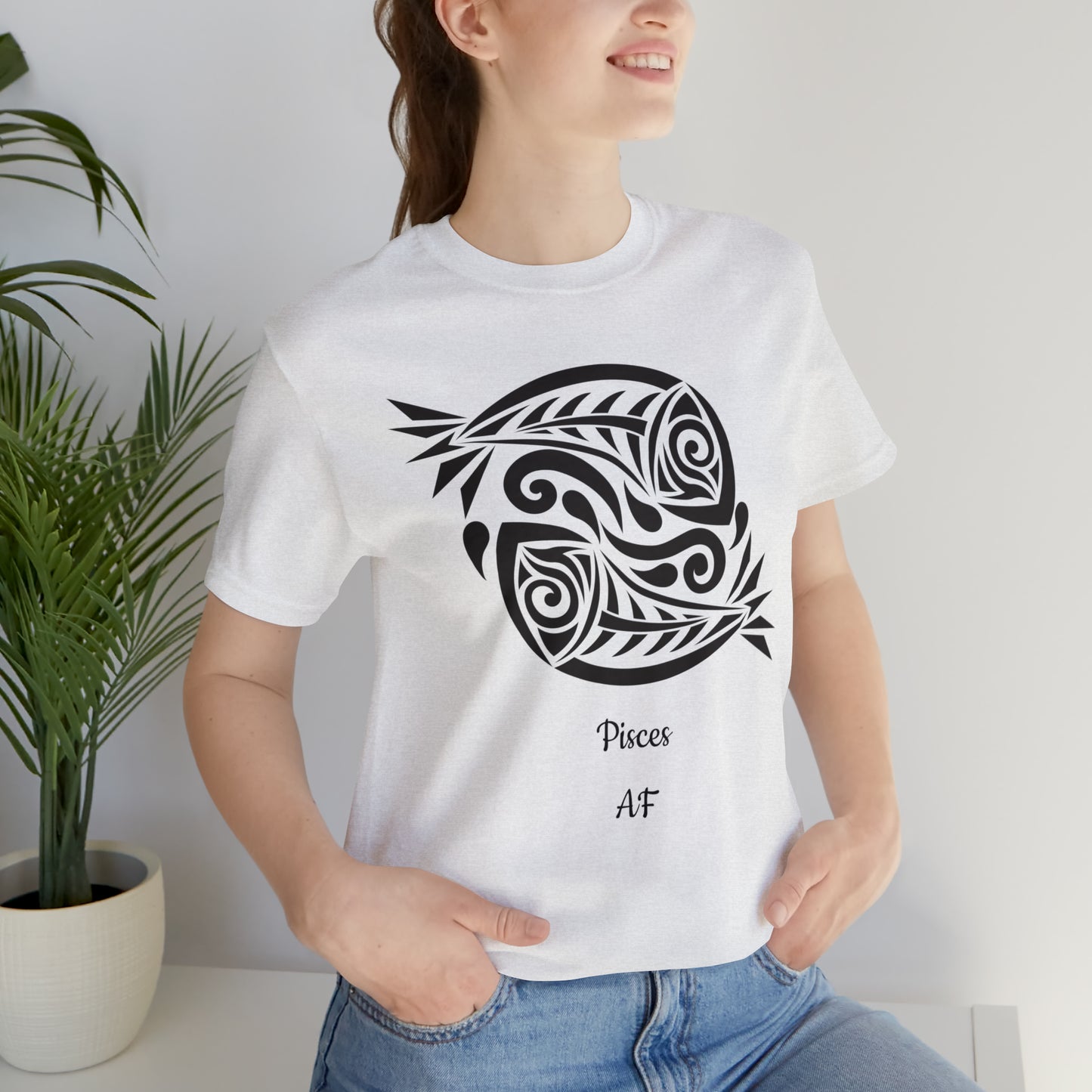 Pisces AF T-Shirt | Fun Pisces T-Shirt | Zodiac T-Shirt | Zodiac Sign Shirt | Astrology | Star Sign | Unisex Jersey Short Sleeve Tee