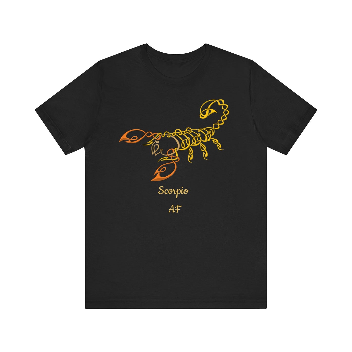Scorpio AF Scorpion T-Shirt | Fun Scorpio T-Shirt | Zodiac T-Shirt | Zodiac Sign Shirt | Astrology | Star Sign | Unisex Jersey Short Sleeve Tee