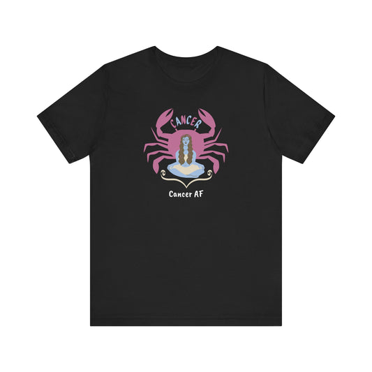 Cancer AF Lady and Crab T-Shirt | Fun Cancer Crab T-Shirt | Zodiac T-Shirt | Zodiac Sign Shirt | Astrology | Star Sign | Unisex Jersey Short Sleeve Tee