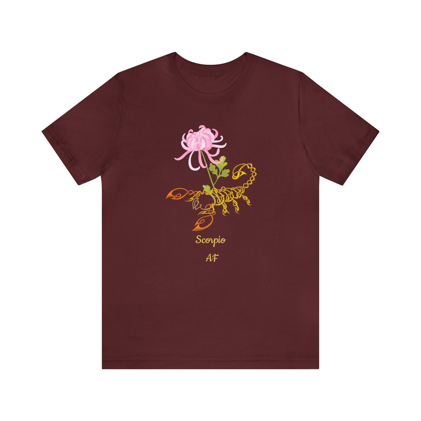 Scorpion & Flower AF T-Shirt | Fun Scorpio T-Shirt | Zodiac T-Shirt | Zodiac Sign Shirt | Astrology | Star Sign | Unisex Jersey Short Sleeve Tee